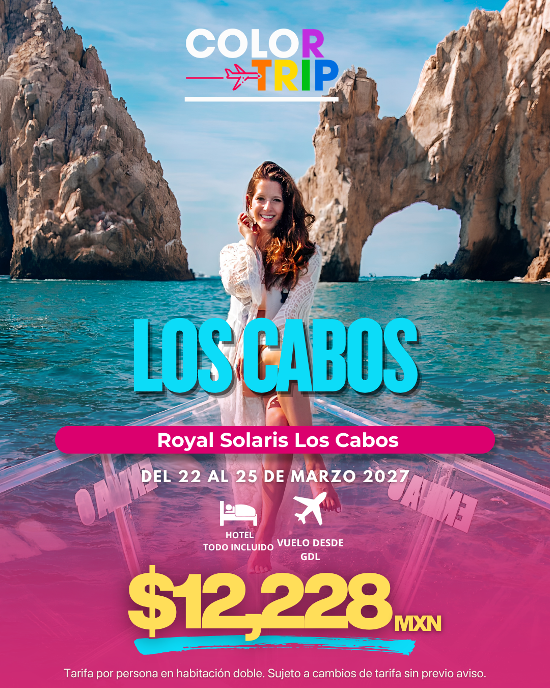 Los Cabos Todo Incluido desde $12,228 MXN · Royal Solaris con vuelo desde GDL